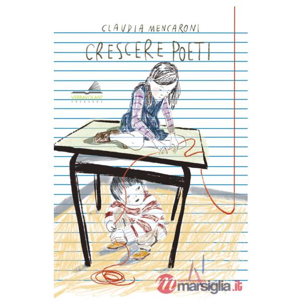 Crescere poeti. Educare e educarsi allo sguardo e al linguaggio poetico