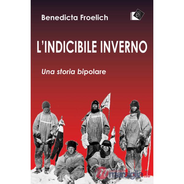 Indicibile inverno. Una storia bipolare (L')