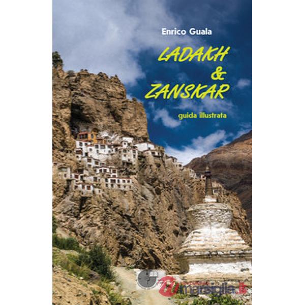 Ladakh & Zanskar. Guida illustrata