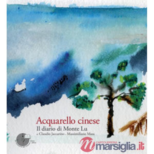 Acquarello cinese. Il diario di Monte Lu