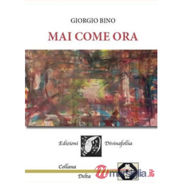 Mai come ora