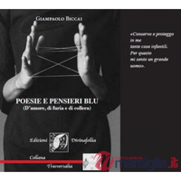Poesie e pensieri blu (D'amore, di furia e di collera)