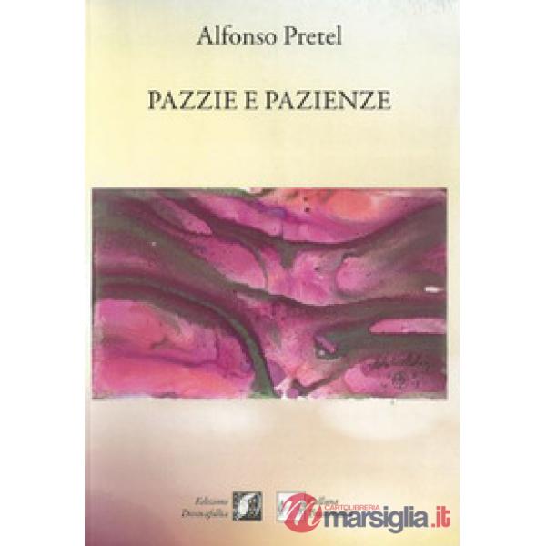 Pazzie e pazienze