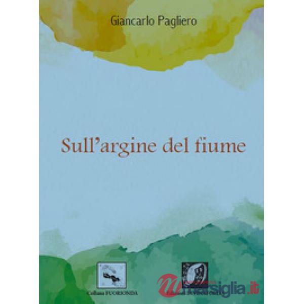 Sull'argine del fiume