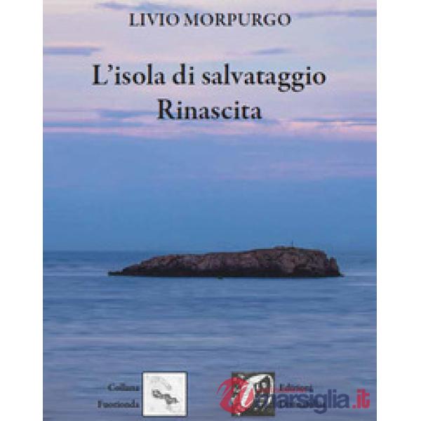 Isola di salvataggio. Rinascita (L')