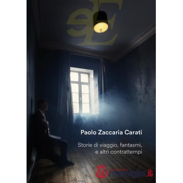 Storie di viaggio, fantasmi, e altri contrattempi