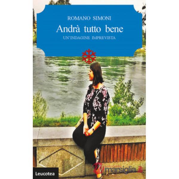 Andrà tutto bene. Un'indagine imprevista