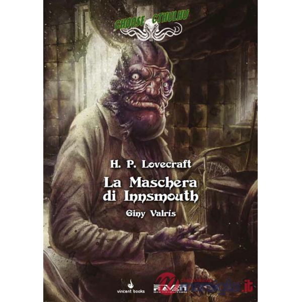 Maschera di Innsmouth. Choose Cthulhu. Libro game (La). Vol. 3