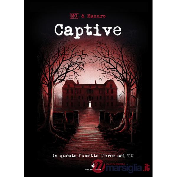 Captive. In questo fumetto l'eroe sei tu! Fumettogame
