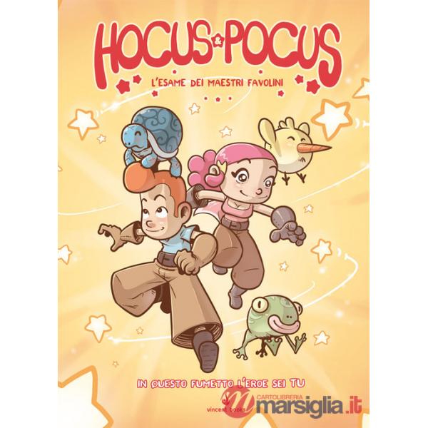 Hocus & Pocus. L'esame dei Maestri Favolini. Fumettogame. Ediz. illustrata