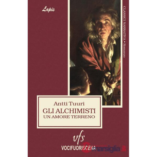 Alchimisti. Un amore terreno (Gli)