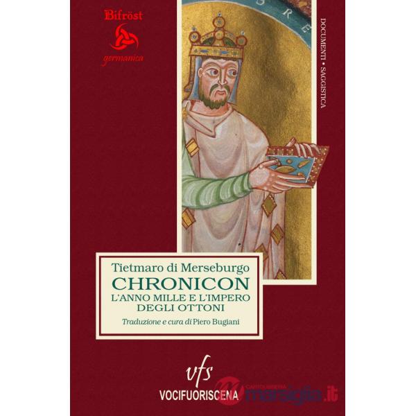 Chronicon. L'anno Mille e l'impero degli Ottoni. Ediz. multilingue