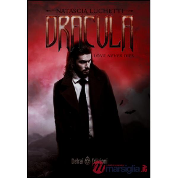 Dracula. Love never dies