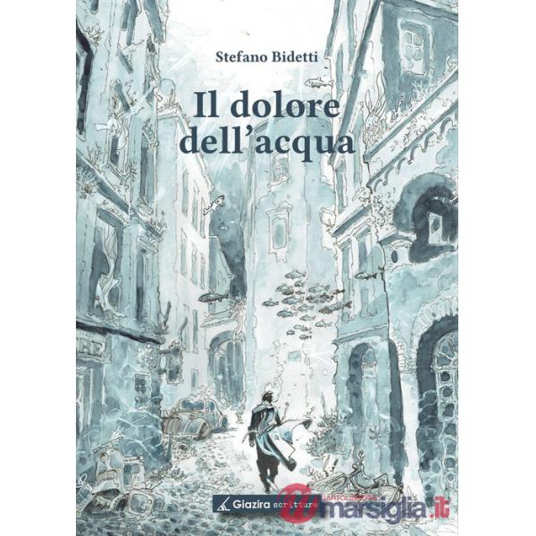 Dolore dell'acqua (Il)