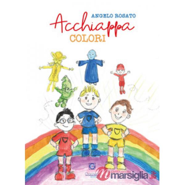 Acchiappa colori. Ediz. a colori