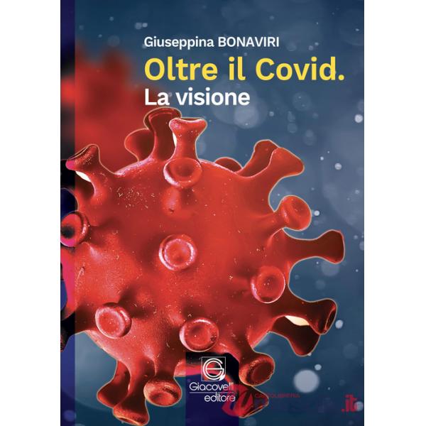 Oltre il Covid. La visione