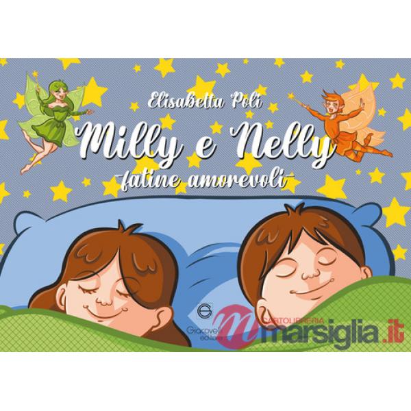Milly e Nelly. Fatine amorevoli