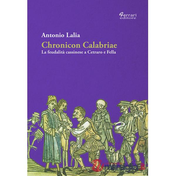 Chronicon Calabriae. La feudalità cassinese a Cetraro e Fella