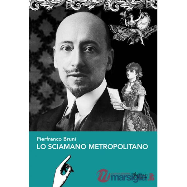 Sciamano metropolitano (Lo)