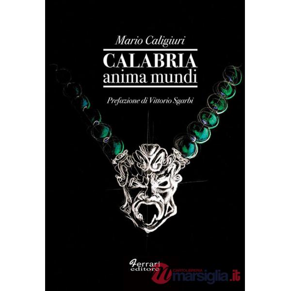 Calabria anima mundi