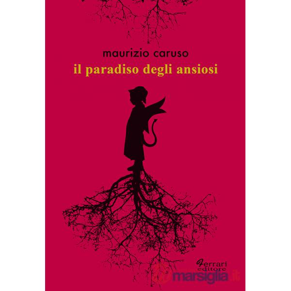 Paradiso degli ansiosi (Il)
