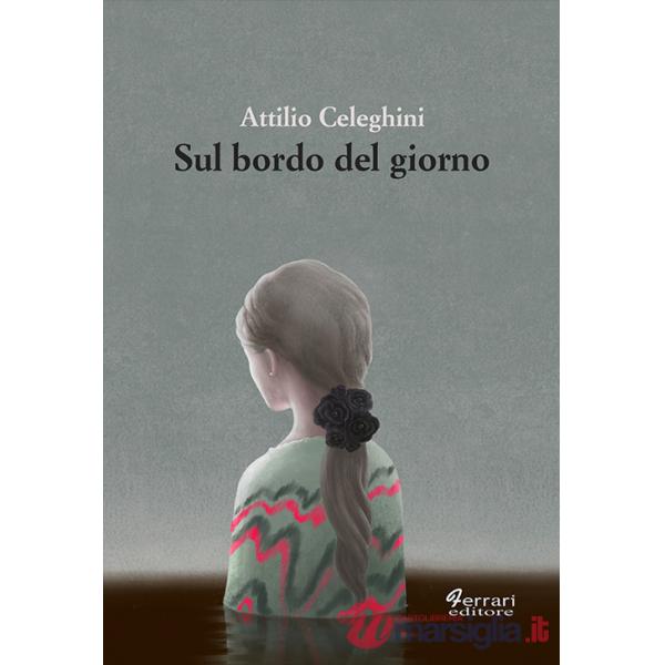 Sul bordo del giorno