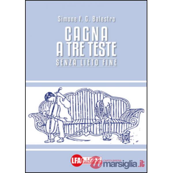 Cagna a tre teste. Senza lieto fine