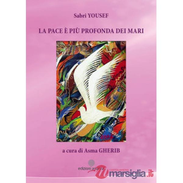 Pace è più profonda dei mari (La)