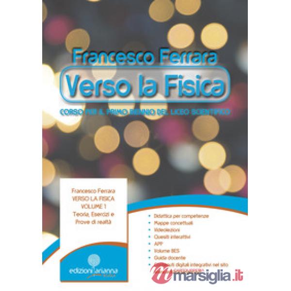 VERSO LA FISICA. VOLUME 1