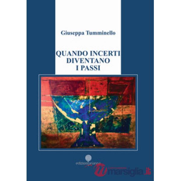 Quando incerti diventano i passi
