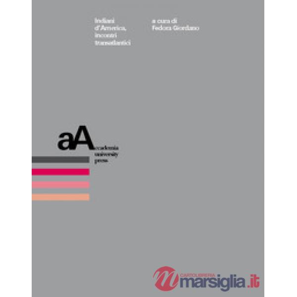 Indiani d'America, incontri transatlantici