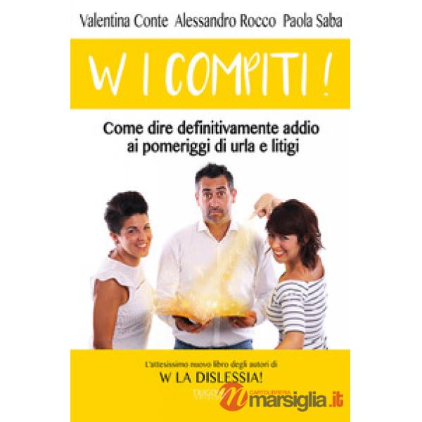 W i compiti! Come dire definitivamente addio ai pomeriggi di urla e litigi