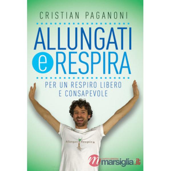 Allungati e respira. Per un respiro libero e consapevole