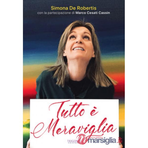 Tutto è meraviglia