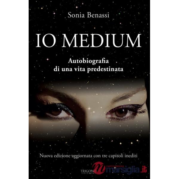 Io medium. Autobiografia di una vita predestinata