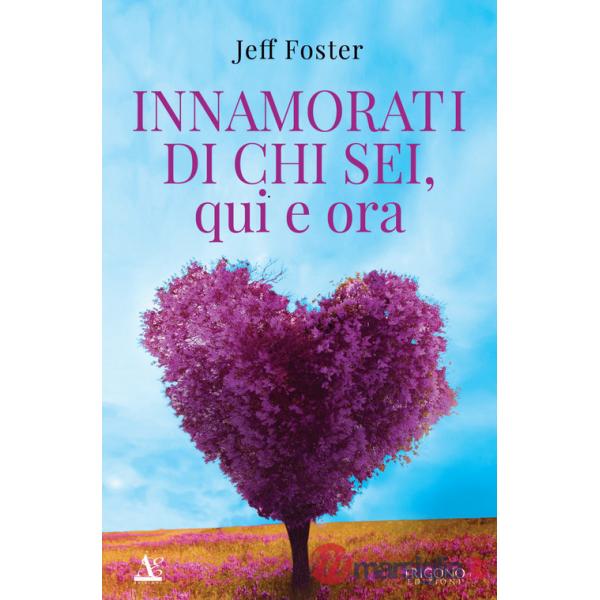 Innamorati di chi sei, qui e ora