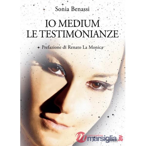 Io medium. Le testimonianze