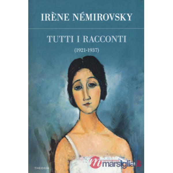 Tutti i racconti. Vol. 1: 1921-1937