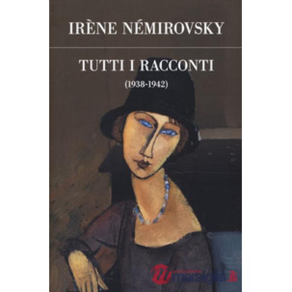 Tutti i racconti. Vol. 2: 1938-1942