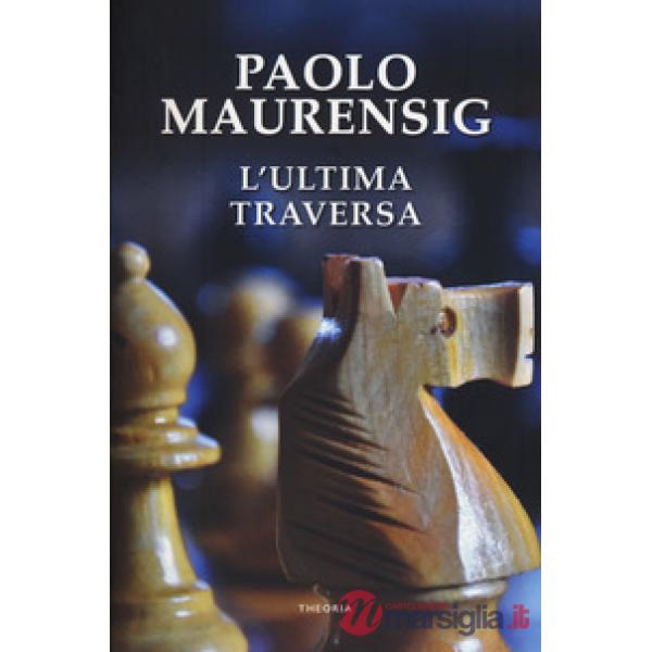 Ultima traversa (L')