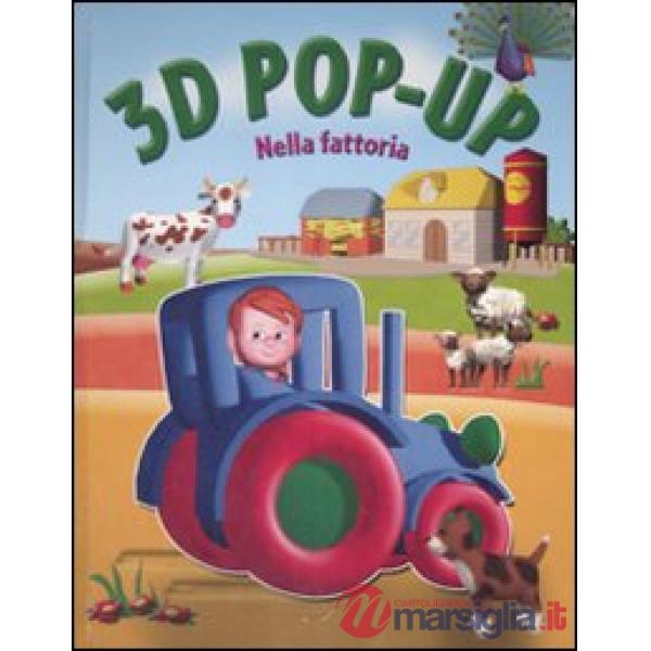 Nella fattoria. Libro 3D pop-up