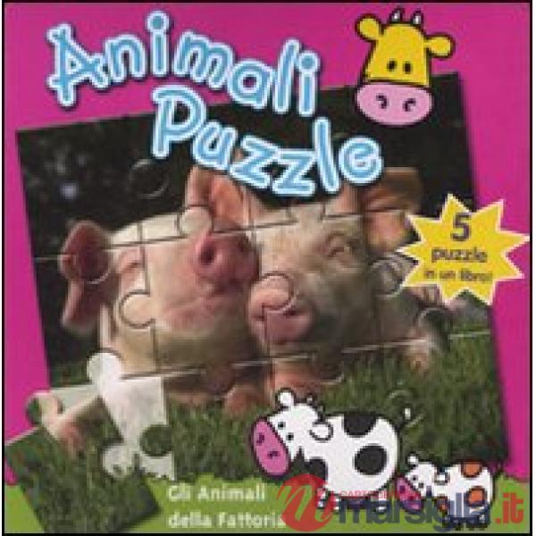 Animali della fattoria. Animali puzzle. Ediz. illustrata (Gli)
