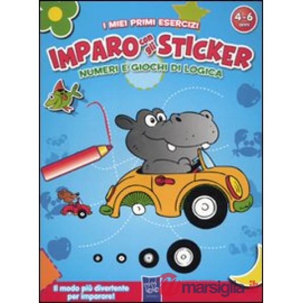 Numeri e giochi di logica. I miei primi esercizi. Imparo con gli sticker. Con ad