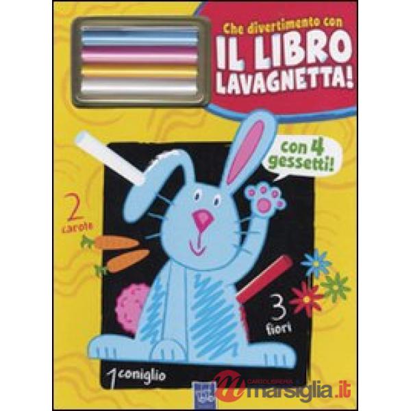 Coniglio Gildo. Che divertimento con il libro lavagnetta! Con gadget (Il)