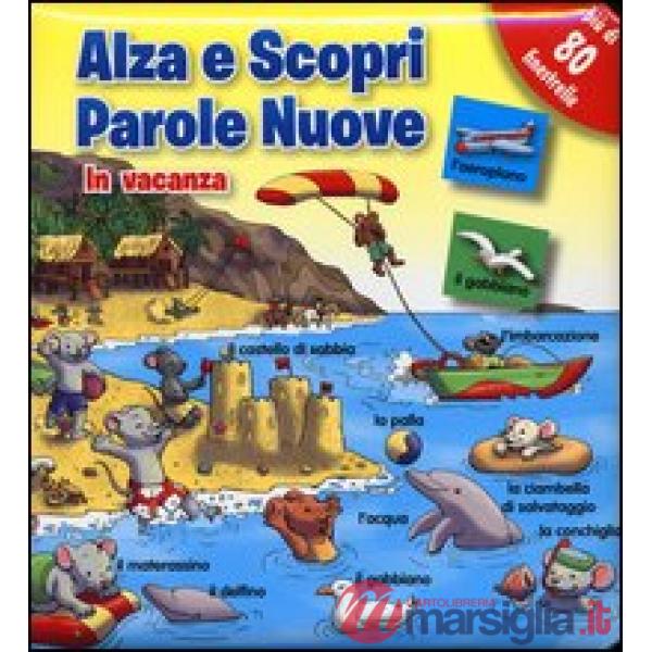 In vacanza. Parole nuove. Ediz. illustrata