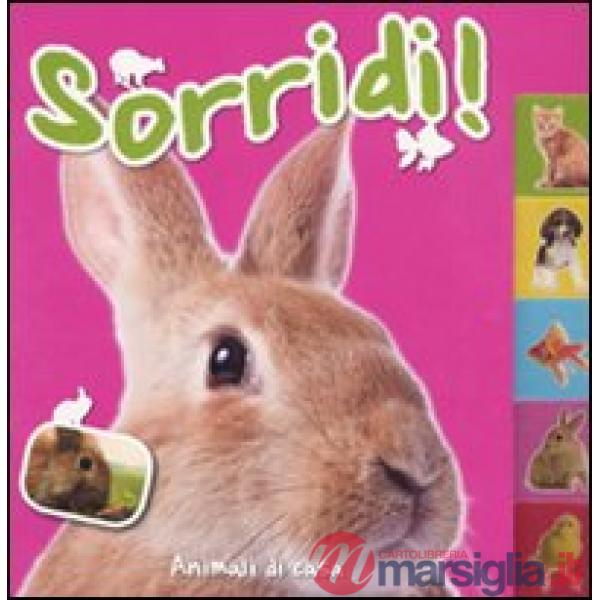 Animali di casa. Sorridi!