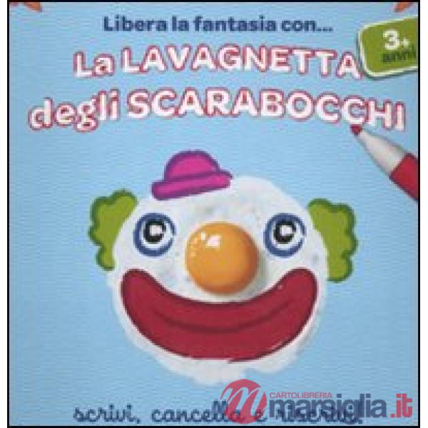 Lavagnetta degli scarabocchi. Clown. Ediz. illustrata. Con gadget (La)