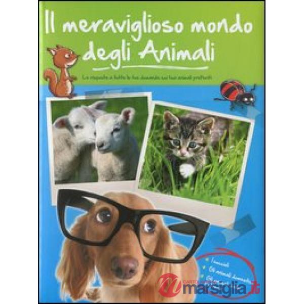 Meraviglioso mondo degli animali. I cuccioli. Gli animali domestici. Gli animali