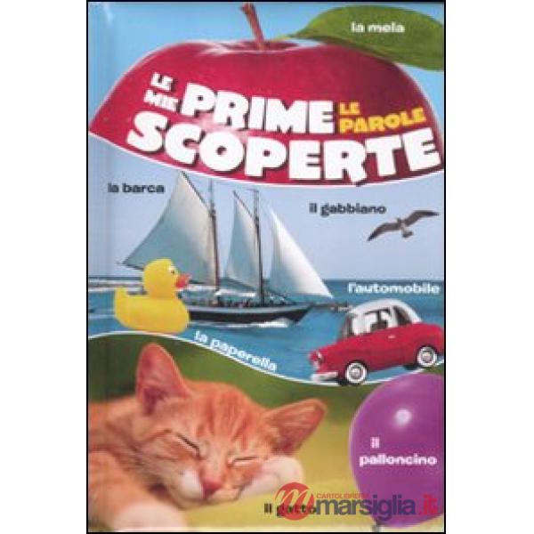 Mie prime scoperte. Le parole. Ediz. illustrata (Le)