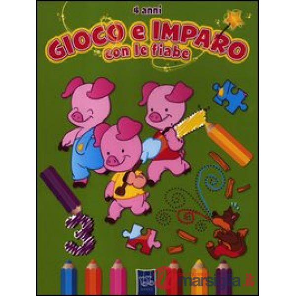 Gioco e imparo con le fiabe. 4 anni. Con adesivi